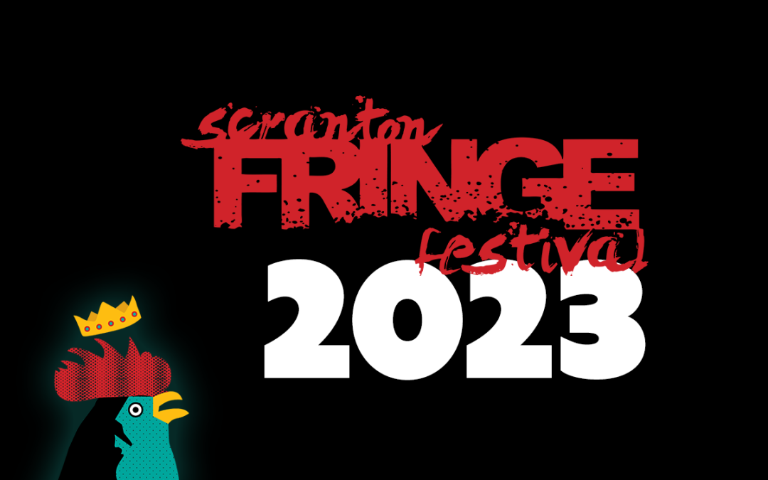 2023 Scranton Fringe Festival launches ticket sales