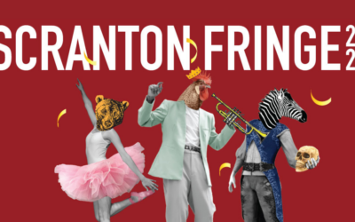 2024 SCRANTON FRINGE FESTIVAL APPLICATION INFO